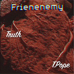 Frienenemy (Explicit)