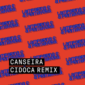 Canseira (Cidoca Remix)
