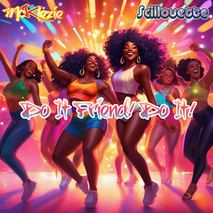 Do It Friend! Do It! (2025 Remastered|Explicit)