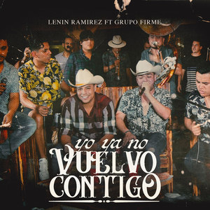 Yo Ya No Vuelvo Contigo (En Vivo|Explicit)