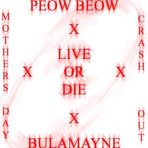 LIVE OR DIE (MDCO) (feat. PEOW BEOW) (Live|Explicit)