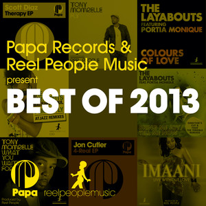Papa Records & Reel People Music Present Best Of 2013 (Explicit)