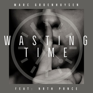 Wasting Time (Explicit)