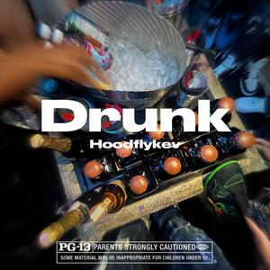 Drunk Freestyle (Explicit)