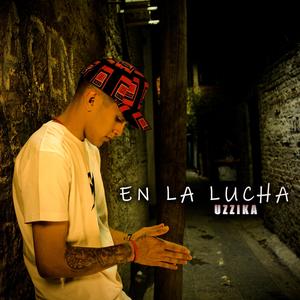 En La Lucha (Explicit)