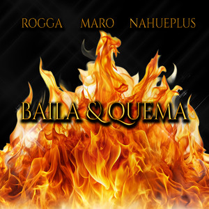 BAILA & QUEMA