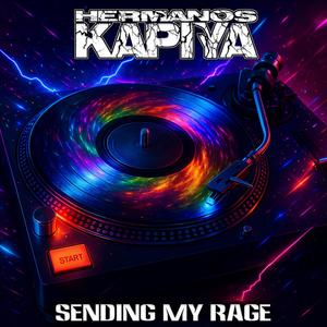 Sending My Rage (Radio Edit)