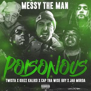 Poisonous (feat. Krizz Kaliko,twista,Cap Tha WiseGuy & Jah Murda) [Explicit]