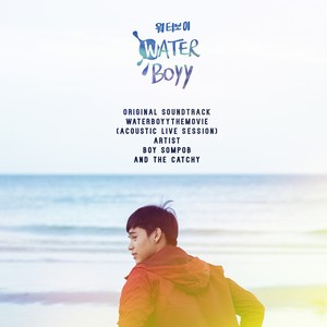 WaterBoyy (Acoustic Live Session) [From "WaterBoyy"]