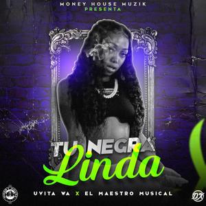 Tu Negra Linda (feat. El Maestro Musical) [Explicit]