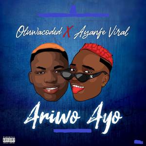 Ariwo Ayo (Explicit)