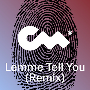 Lemme Tell You
