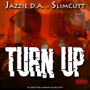 Turn Up(feat. SlimCutt) (Explicit)