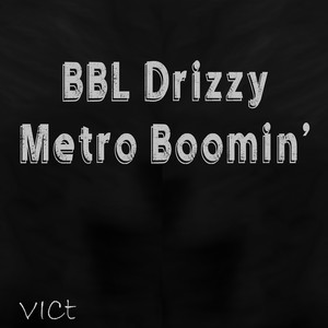 Bbl Drizzy Metro Boomin' (Explicit)