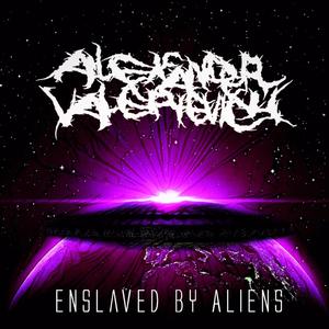 Enslaved by Aliens