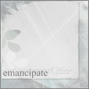 emancipate (Explicit)