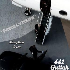 Finally Here (feat. 441Guttah) (Explicit)