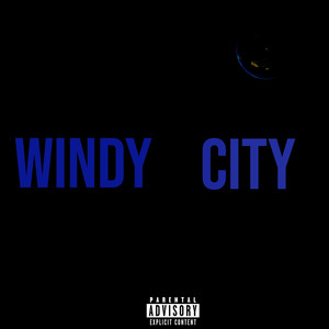 Windy City (Explicit)