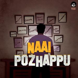 NAAI POZHAPPU (feat. RSN BAIJU & J. C. Joe)