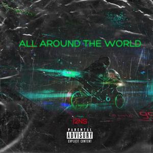 ALL AROUND THE WORLD (Explicit)