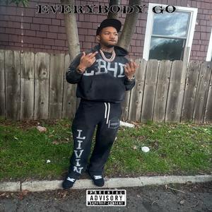 Everybody Go (feat. Ttg Dree) (Explicit)