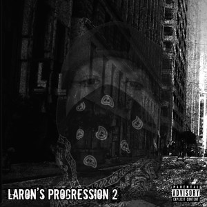 Laron's Progression 2 - EP (Explicit)