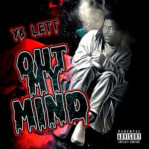 Out My Mind (Explicit)