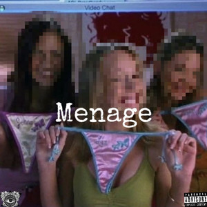 Ménage (Explicit)