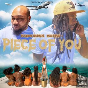 PIECE OF YOU (feat. MAC FREE) [Explicit]