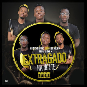 Extragado Na Noite (Explicit)
