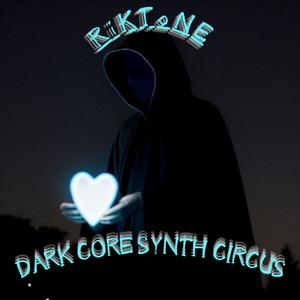 Dark Core Synth Circus