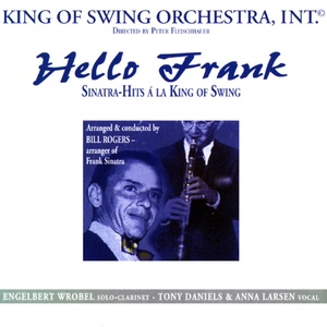 Hello Frank (Sinatra-Hits à la King of Swing)