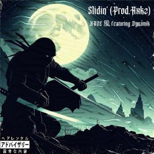 Slidin' (feat. Dynamik) [Explicit]