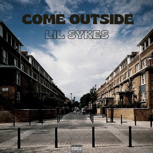 Come Outside (Explicit)