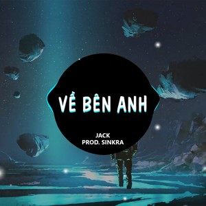 Về Bên Anh (SinKra Remix)