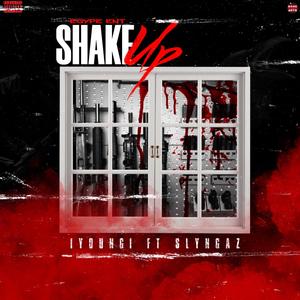 Shake Up (feat. Slyngaz) (Explicit)