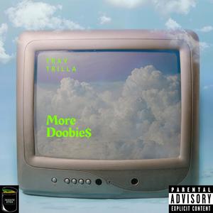 More Doobie$ (Explicit)