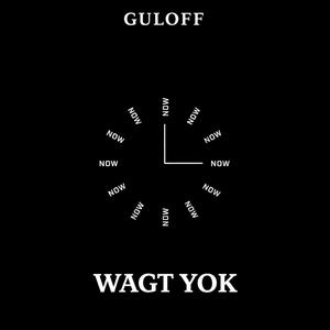 Wagt yok (Explicit)