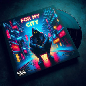 For My City (Sporki Records) (Explicit)
