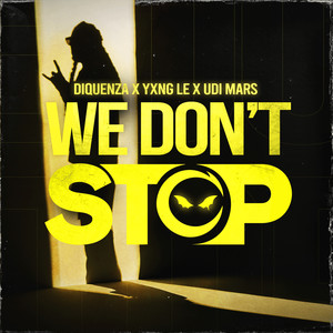We Don't Stop (Explicit)