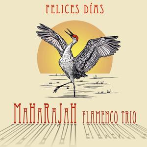 Maharajah Flamenco Trio - Hey Yidaki(feat. José Valentino)
