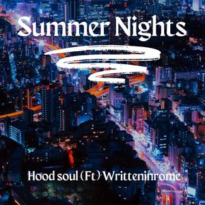 Summer Nights (feat. WrittenInRome) [Explicit]