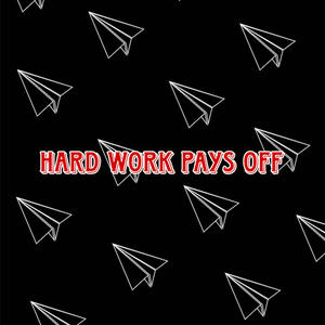 hard work pays off (feat. J Weezy) [Explicit]