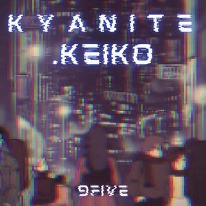 Kyanite.Keiko (Explicit)