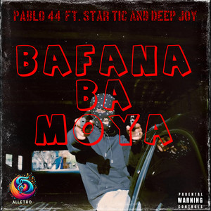 Bafana ba Moya (Explicit)