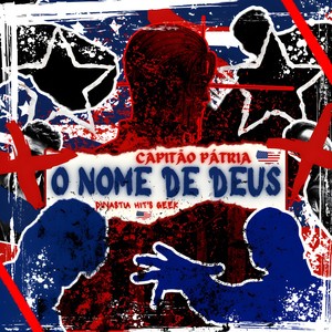 O Nome de Deus (Capitão Pátria) [Explicit]