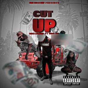 Cut Up (feat. Yung P.A.T) [Explicit]