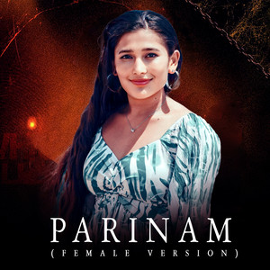 Parinam (Female version)