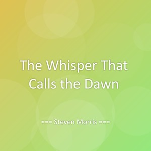 The Whisper That Calls the Dawn