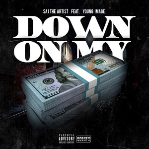 Down on My(feat. Young Image) (Explicit)